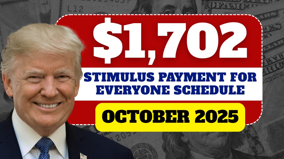$1,702 “Stimulus” Payment in October: Complete Schedule & What Seniors Should Know 1 1702 Stimulus Payment in October Complete Schedule What Seniors Should Know